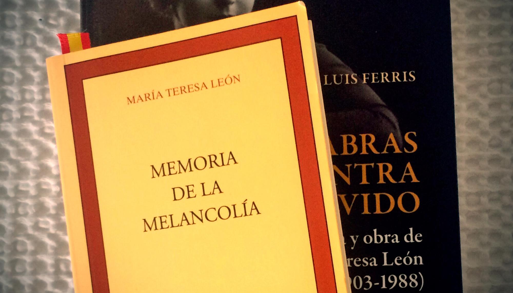 María Teresa León - Memoria de la melancolía